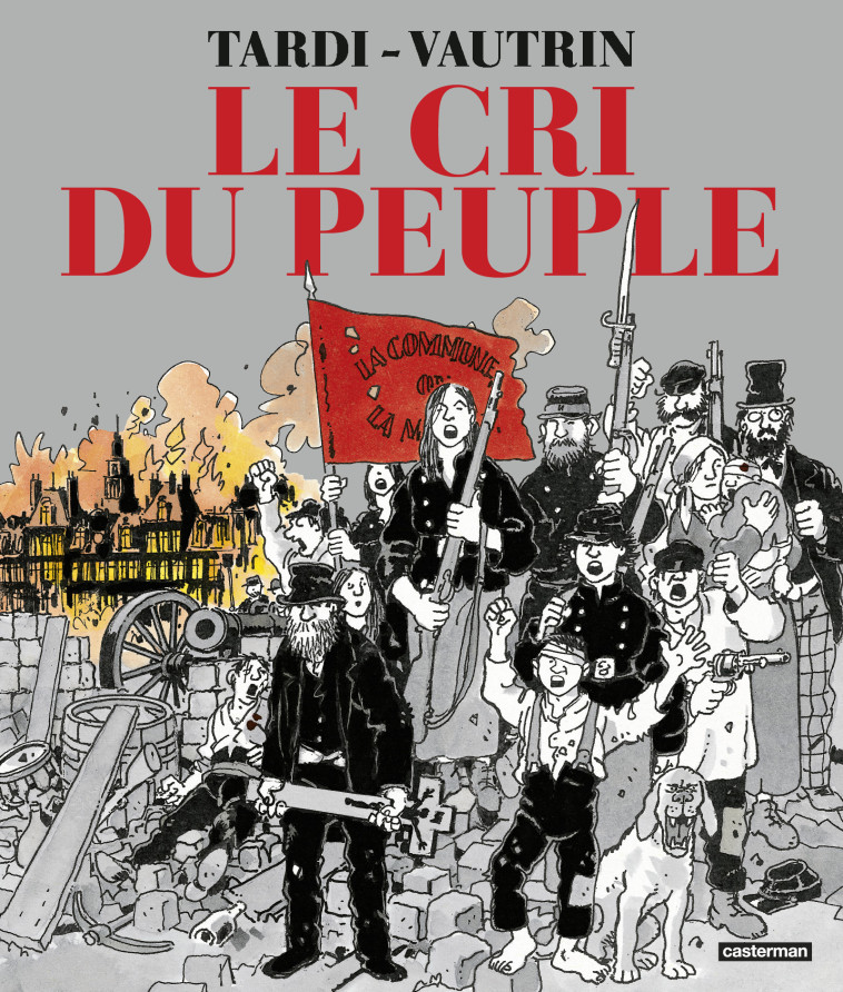 Le Cri du peuple -  Tardi - CASTERMAN