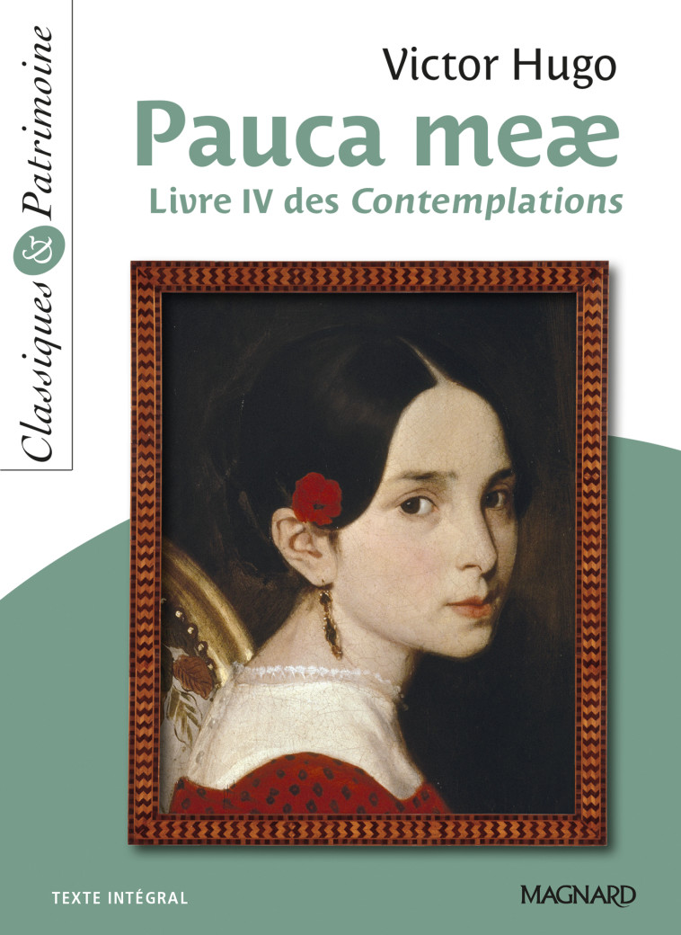 Pauca Meae - Classiques et Patrimoine - Victor Hugo - MAGNARD