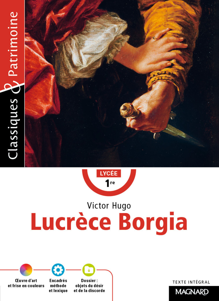 Lucrèce Borgia - Classiques et Patrimoine - Victor Hugo - MAGNARD