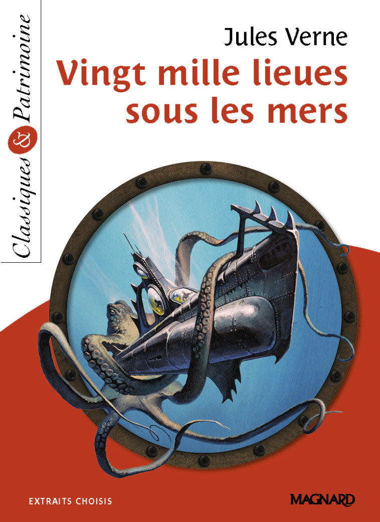 Vingt-Mille Lieues sous les mers - Classiques et Patrimoine - Jules Verne - MAGNARD