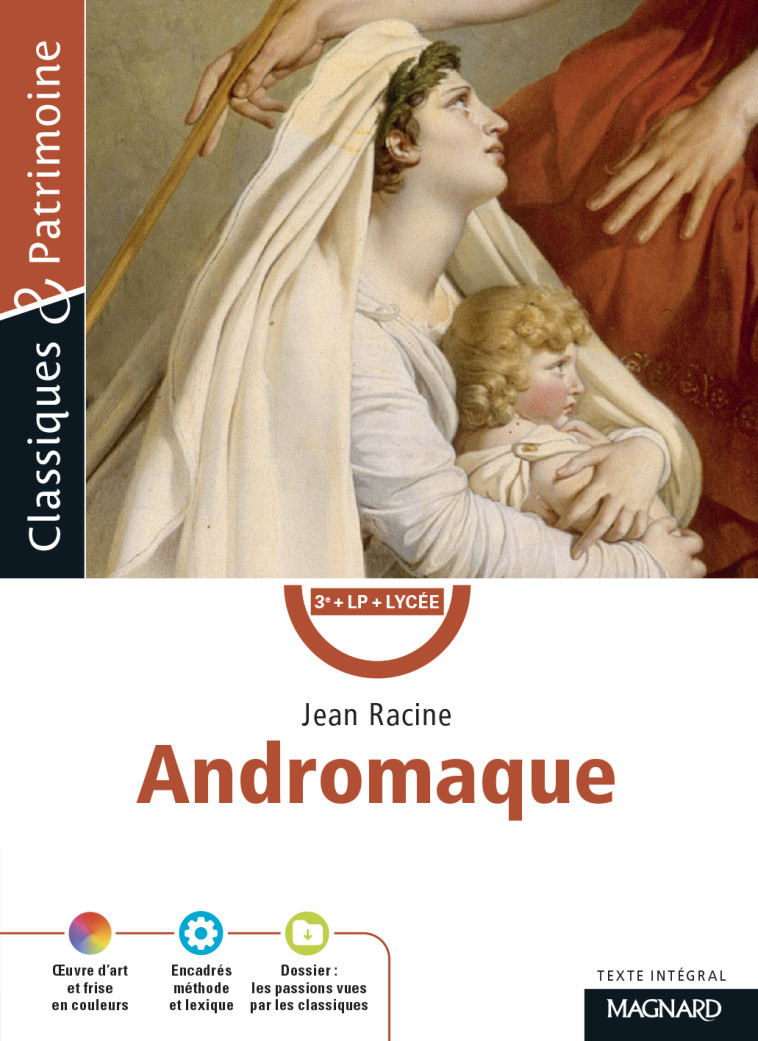 Andromaque - Classiques et Patrimoine - Jean Racine - MAGNARD