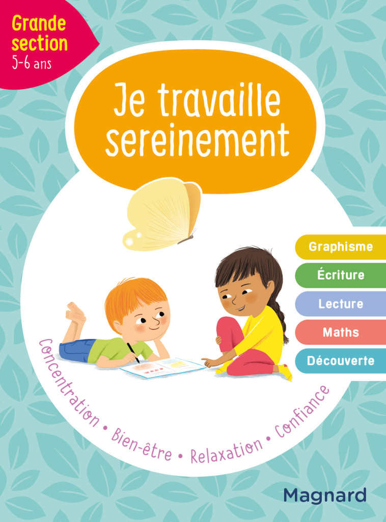 Je travaille sereinement Grande section 5-6 ans - Delphine Hemptinne - MAGNARD