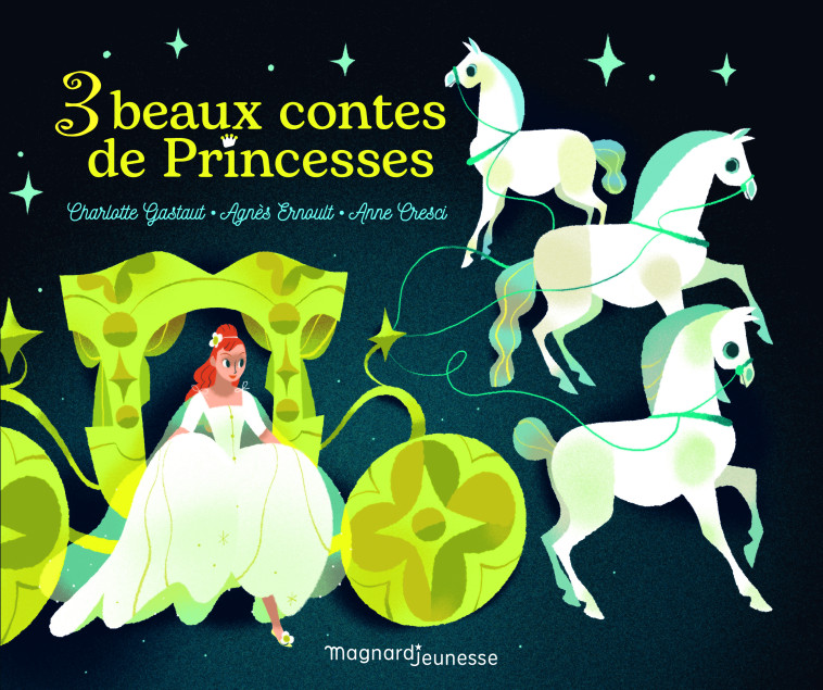 Trois beaux contes de princesses - Contes et Classiques - Charles Perrault - MAGNARD