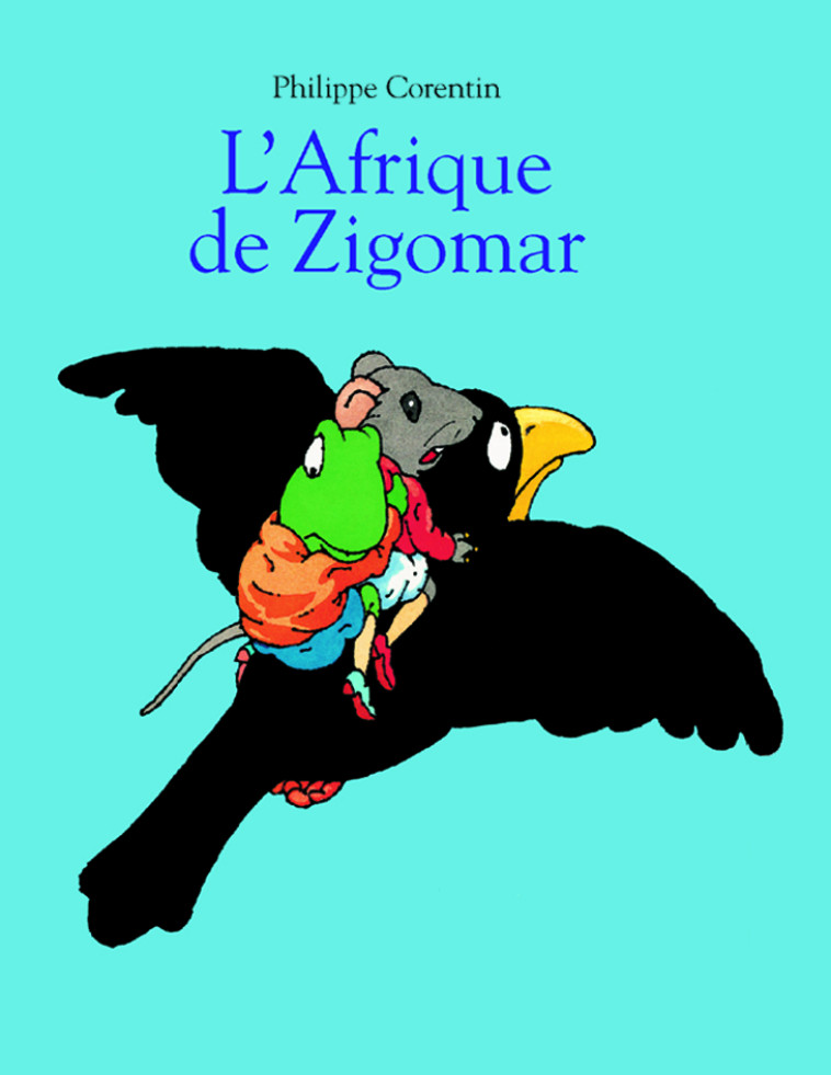 l'afrique de zigomar - PHILIPPE CORENTIN - EDL