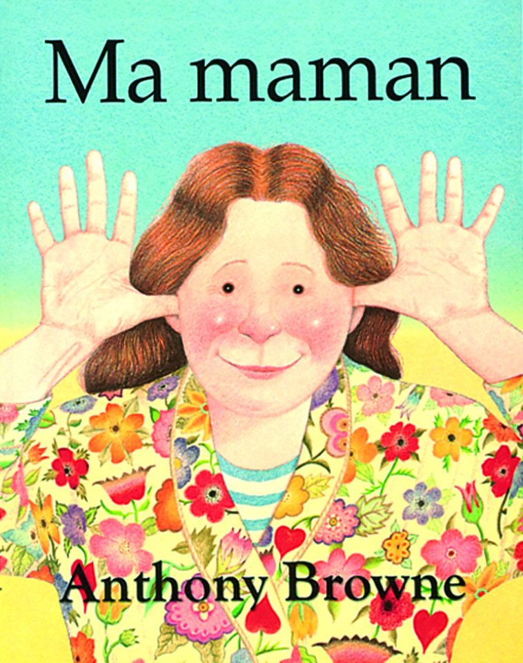 Ma maman - ANTHONY BROWNE - EDL