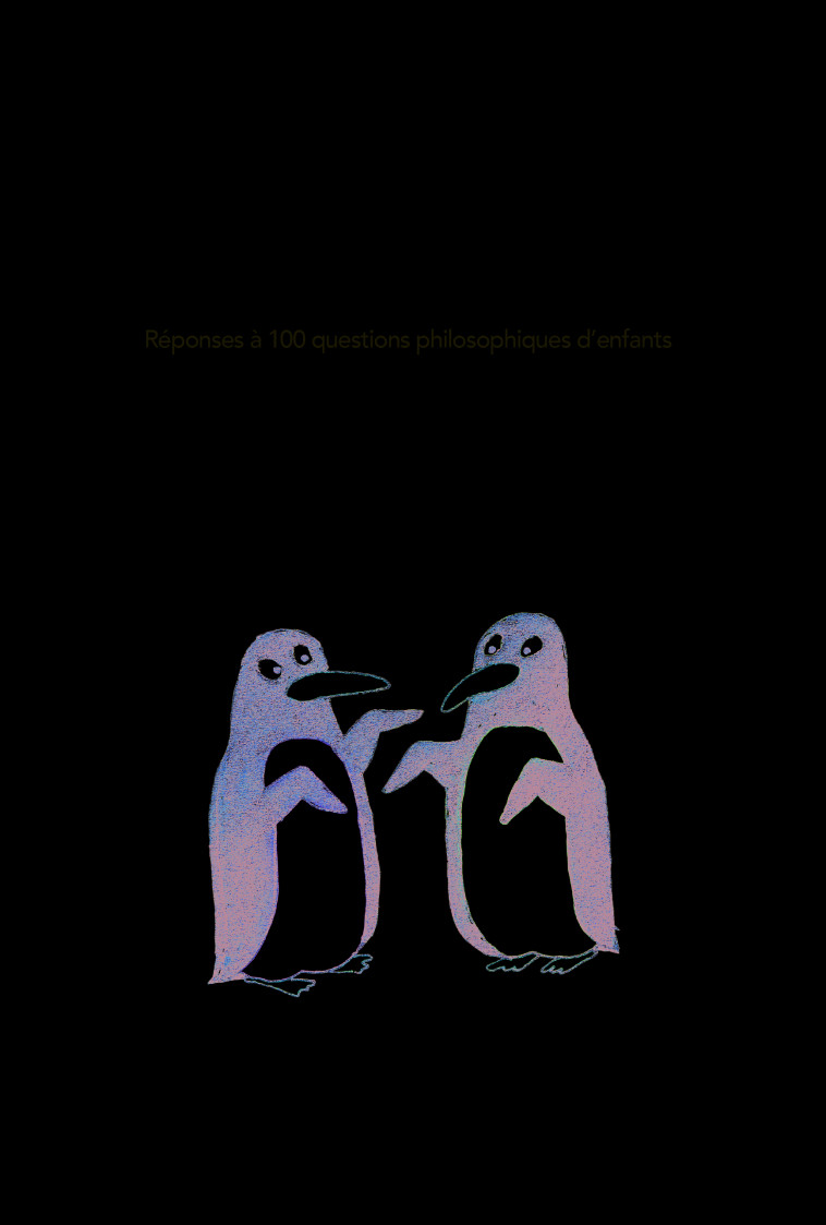 NI OUI NI NON - REPONSES A 100 QUESTIONS PHILOSOPHIQUES D'ENFANTS - Tomi Ungerer - EDL