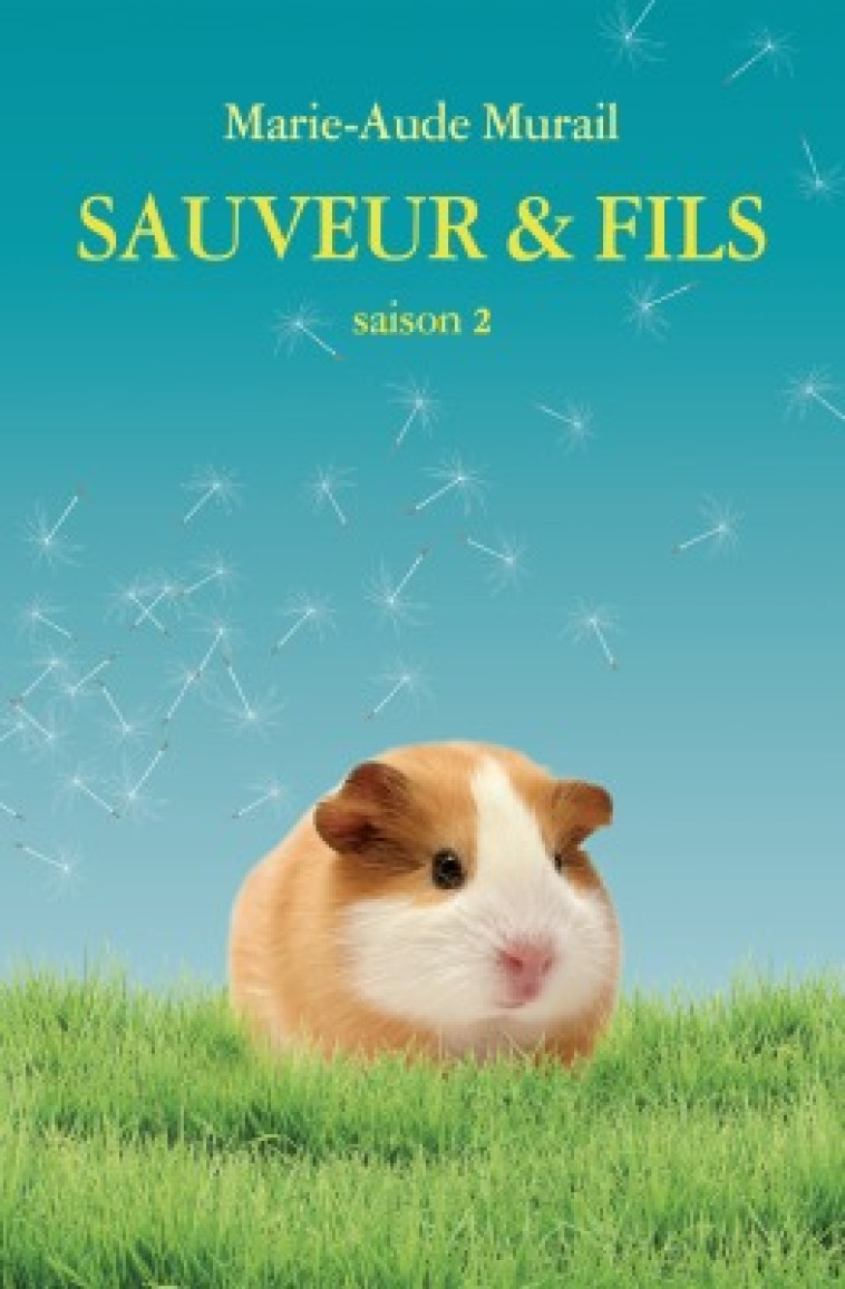 SAUVEUR & FILS SAISON 2 (POCHE) - Marie-Aude Murail - EDL