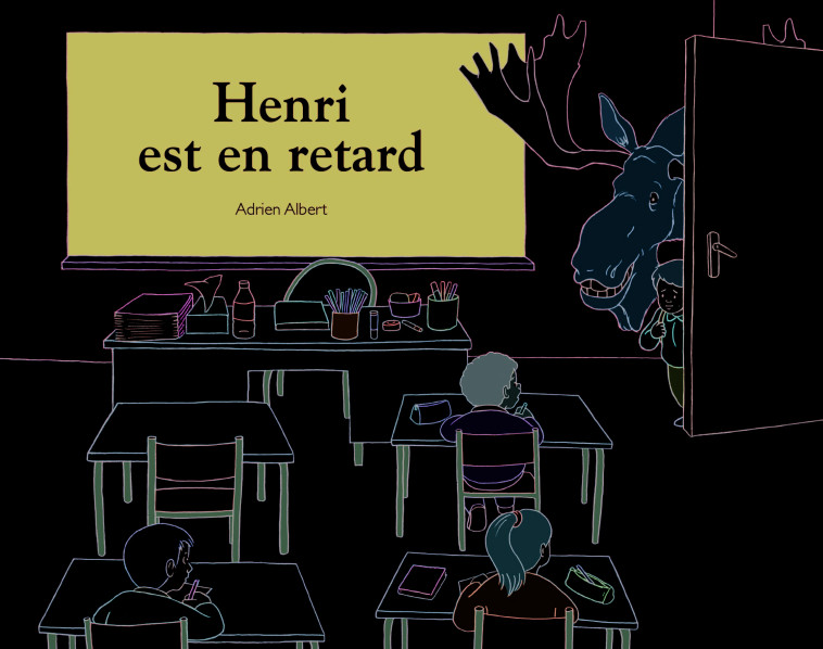 henri est en retard - ADRIEN ALBERT - EDL