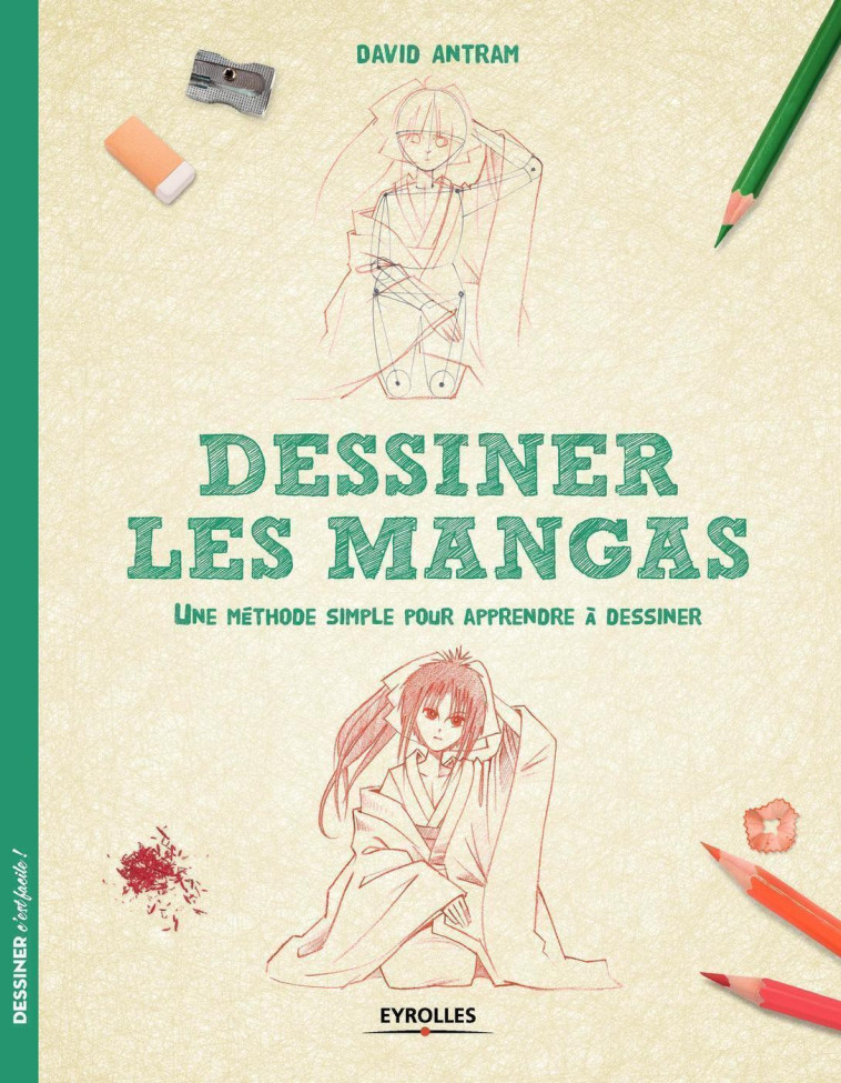 Dessiner les mangas - David Antram - EYROLLES