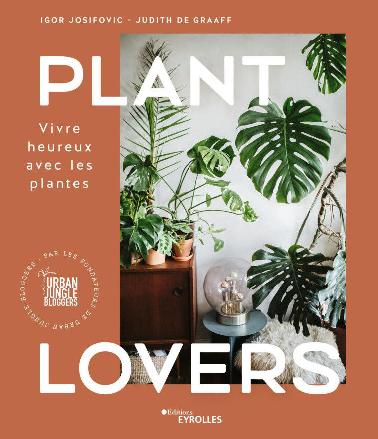 Plant Lovers - Judith De Graaff - EYROLLES