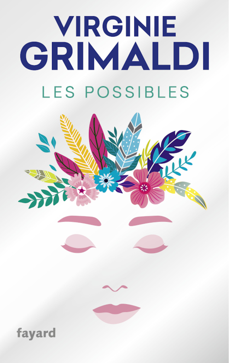 Les possibles - édition Collector - Virginie Grimaldi - FAYARD