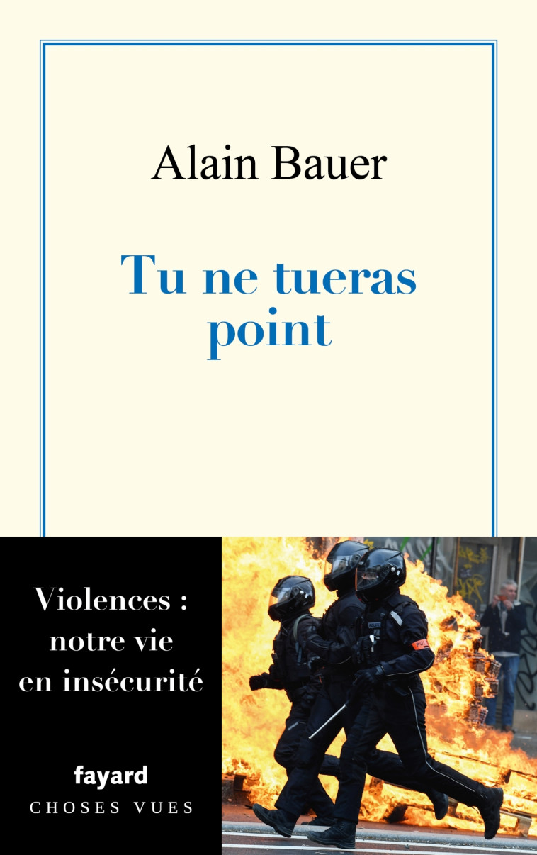 Tu ne tueras point - Alain Bauer - FAYARD