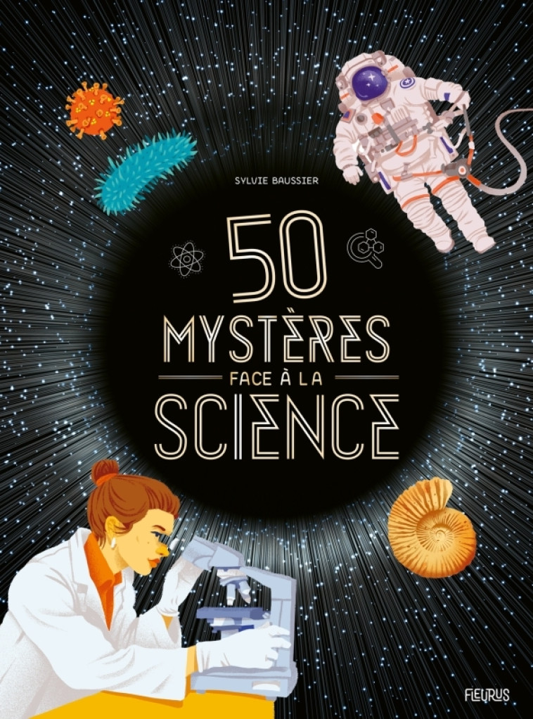 50 mystères face à la science - Sylvie Baussier - FLEURUS