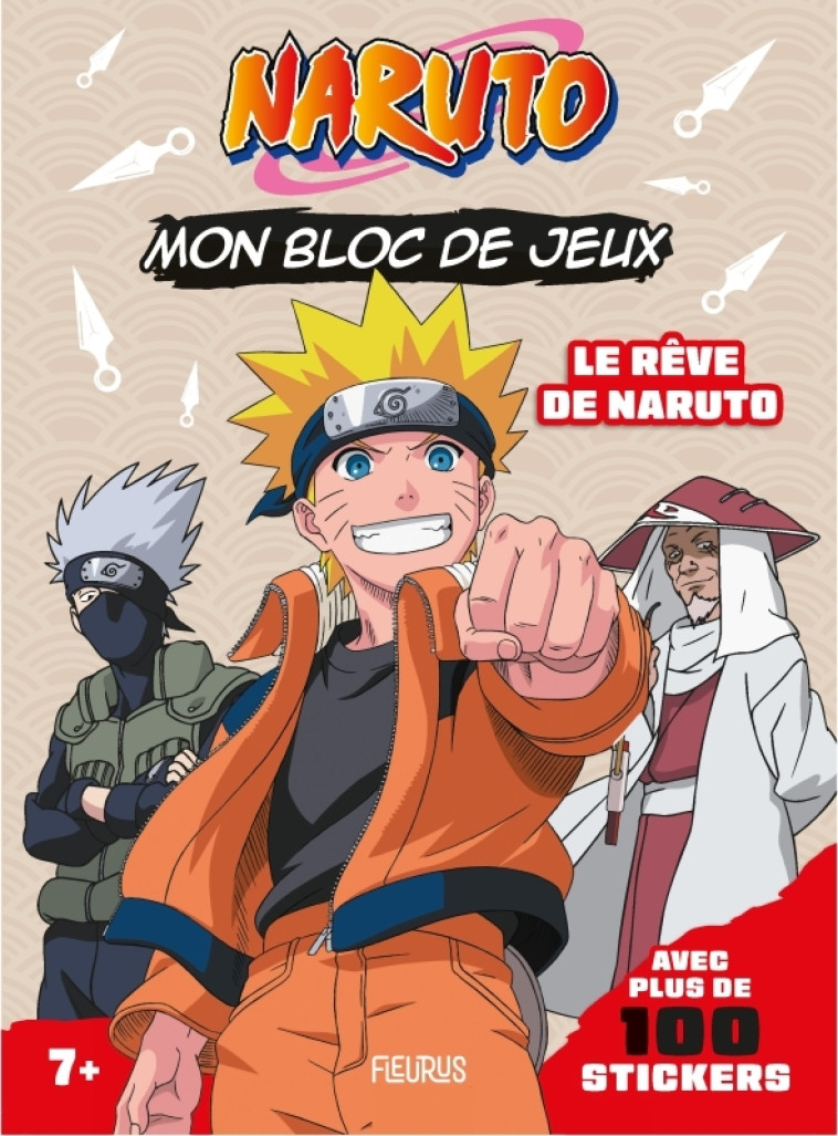 Mon bloc de jeux Naruto (+ stickers) - Le rêve de Naruto - Adeline Michel Tran - FLEURUS