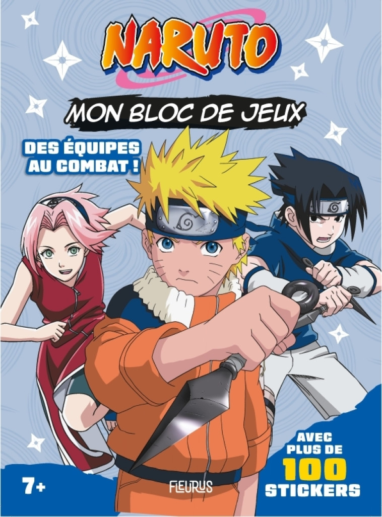 Mon bloc de jeux Naruto (+ stickers) - Des équipes au combat ! - Adeline Michel Tran - FLEURUS