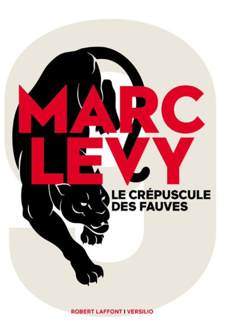 Le Crépuscule des fauves - Marc Levy - R LAFF VERSILIO