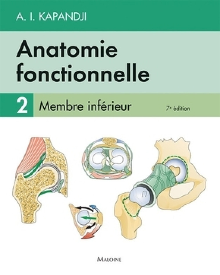 Anatomie fonctionnelle T2 7e éd. - Adalbert Ibrahim Kapandji - MALOINE