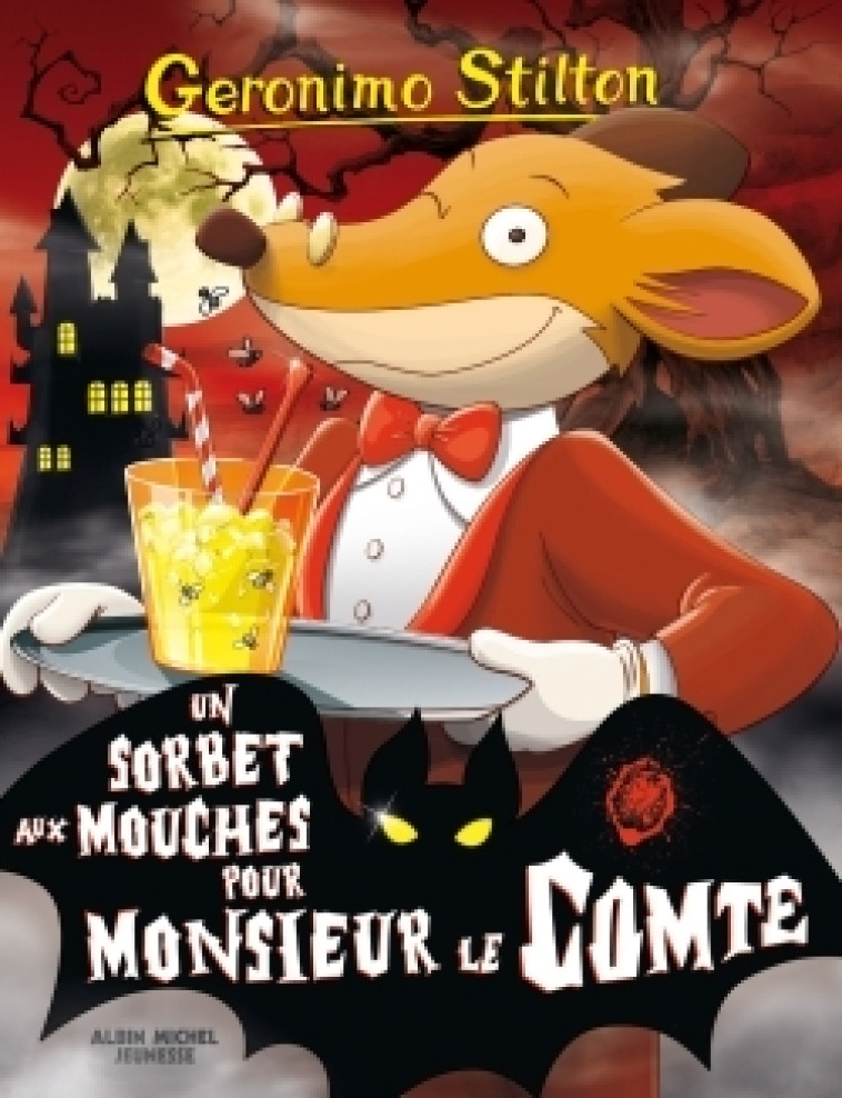 Un sorbet aux mouches pour monsieur le Comte - Geronimo Stilton - ALBIN MICHEL