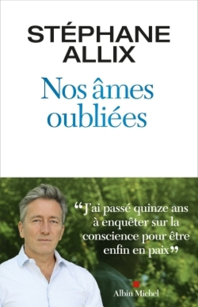 Nos âmes oubliées - Stéphane Allix - ALBIN MICHEL