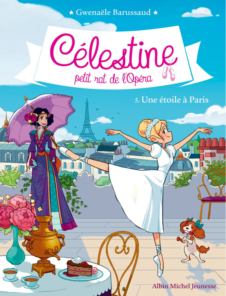 CELESTINE T 5 - UNE ETOILE A PARIS - Gwenaële Barussaud - ALBIN MICHEL