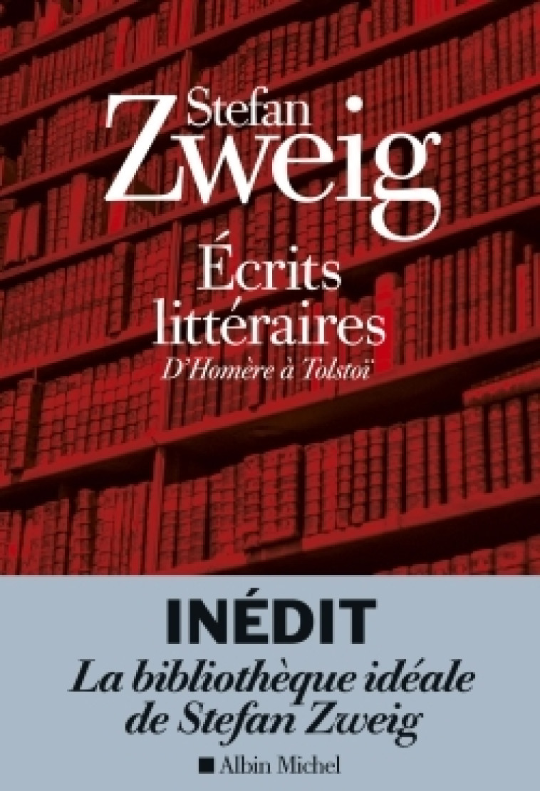 Ecrits littéraires - Stefan Zweig - ALBIN MICHEL