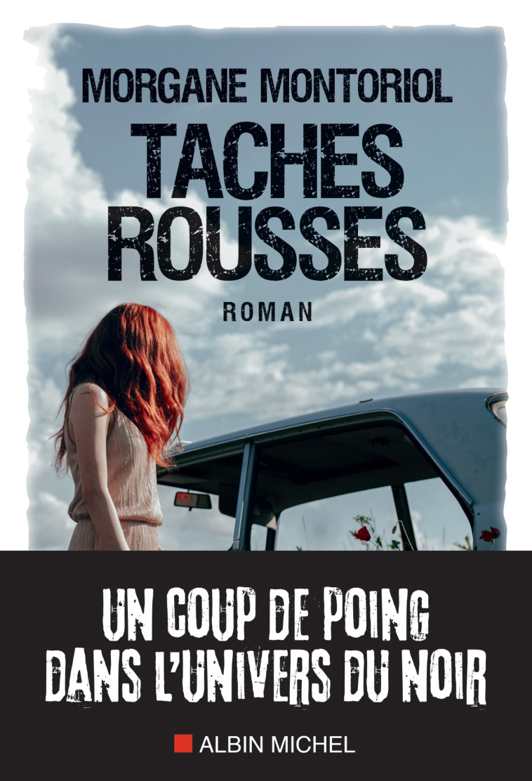 Taches rousses - Morgane Montoriol - ALBIN MICHEL