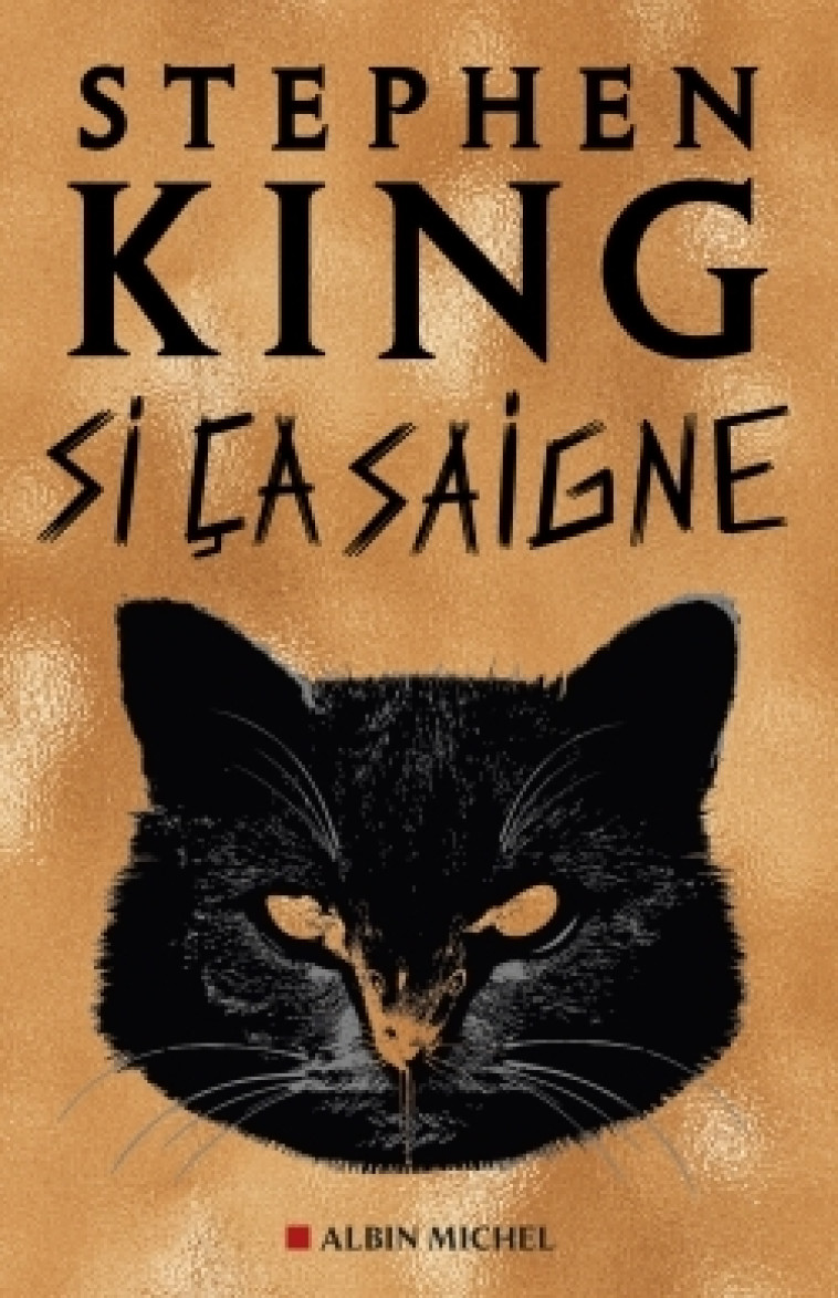 Si ça saigne - Stephen King - ALBIN MICHEL