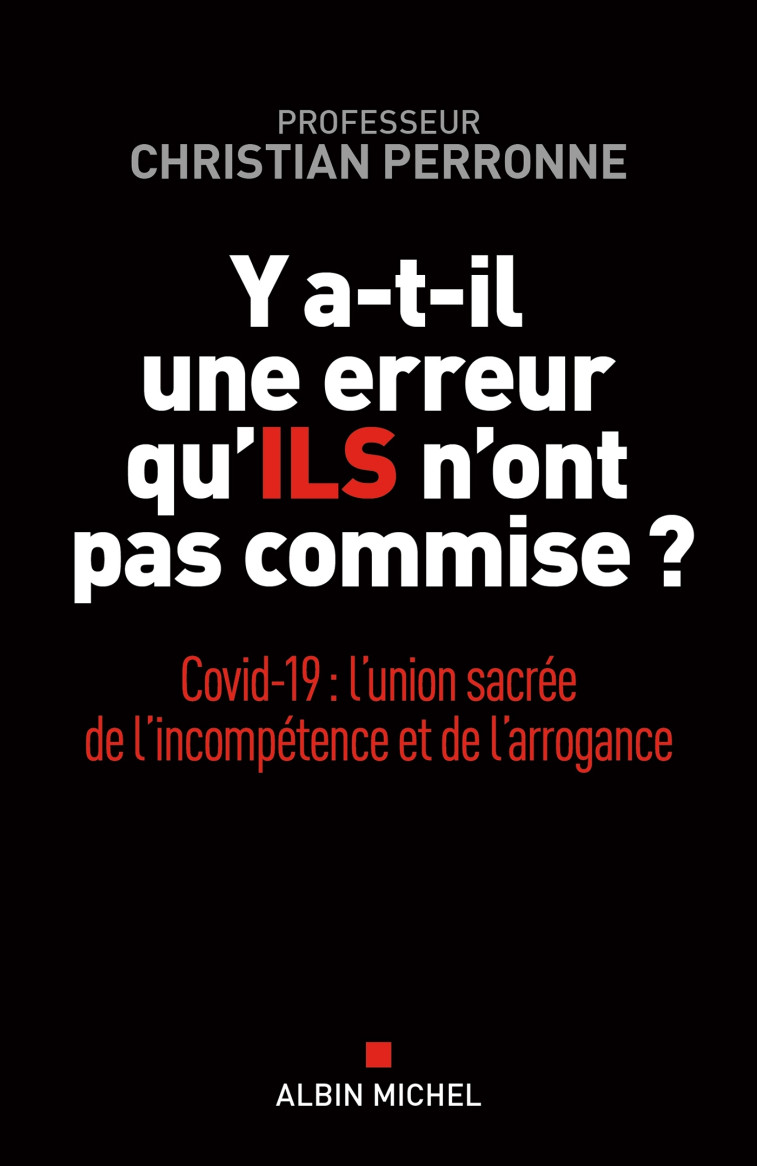 Y a-t-il une erreur qu'ils n'ont pas commise ? - Christian Perronne - ALBIN MICHEL