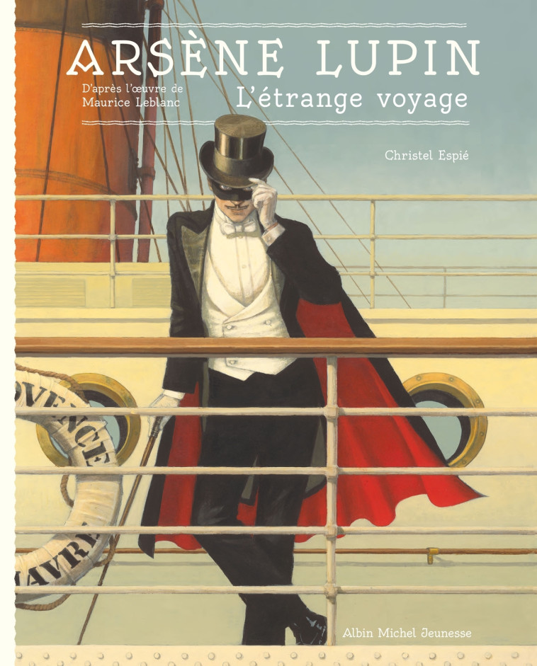 Arsène Lupin - L'étrange voyage - Maurice Leblanc - ALBIN MICHEL