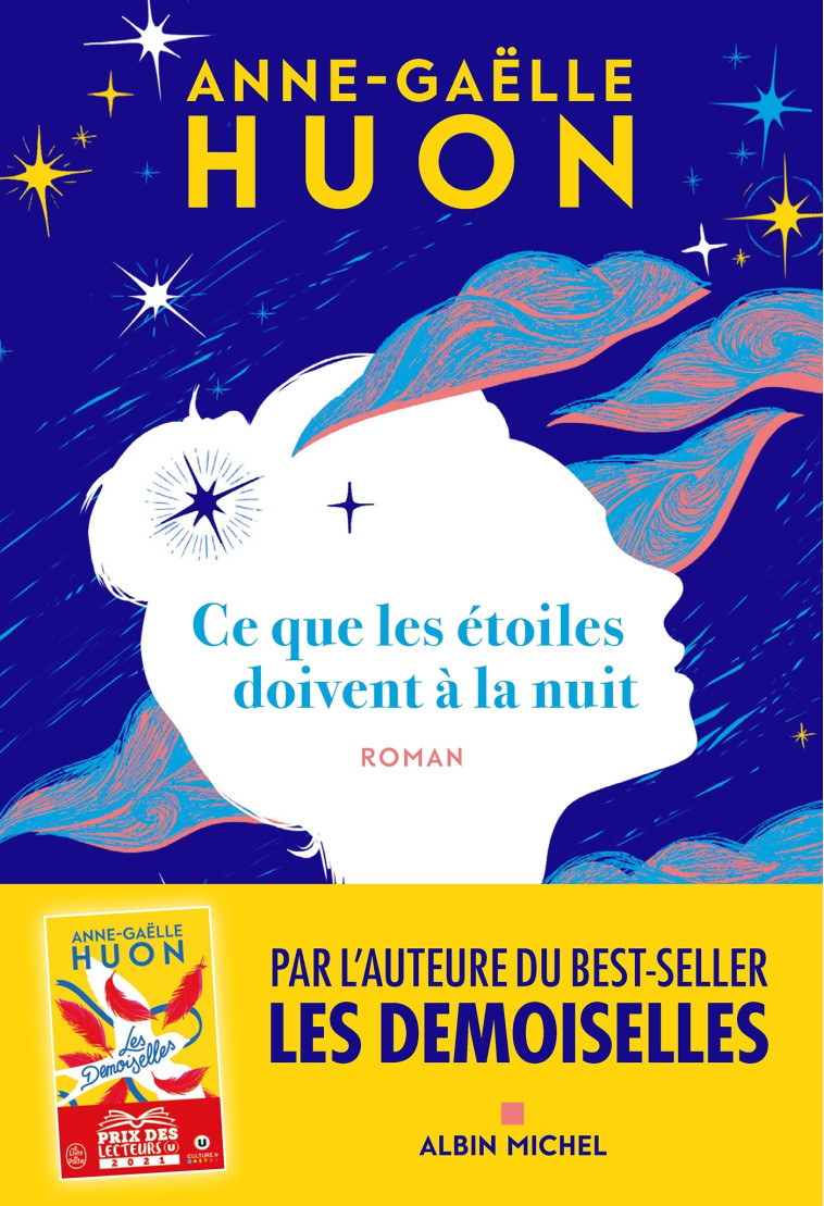 Ce que les étoiles doivent à la nuit - Anne-Gaëlle Huon - ALBIN MICHEL