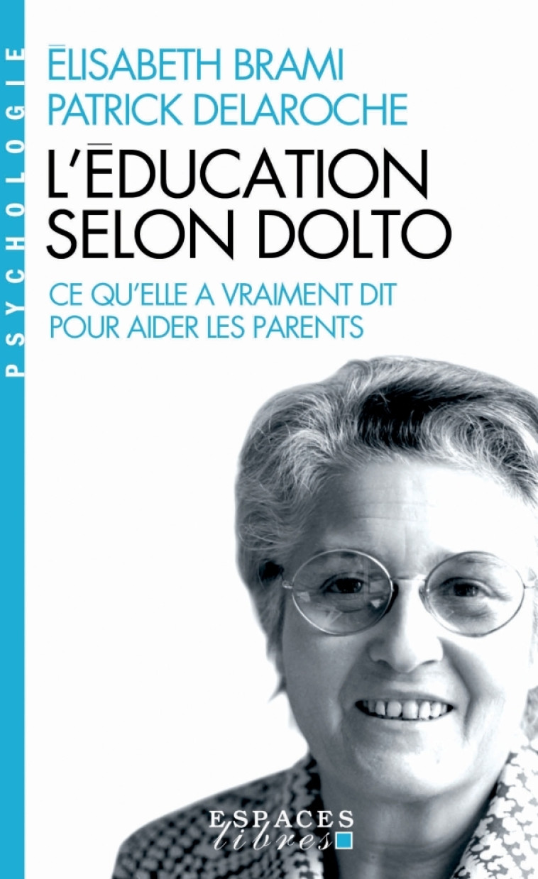 L'Education selon Dolto (Espaces Libres - Psychologie) - Élisabeth Brami - ALBIN MICHEL