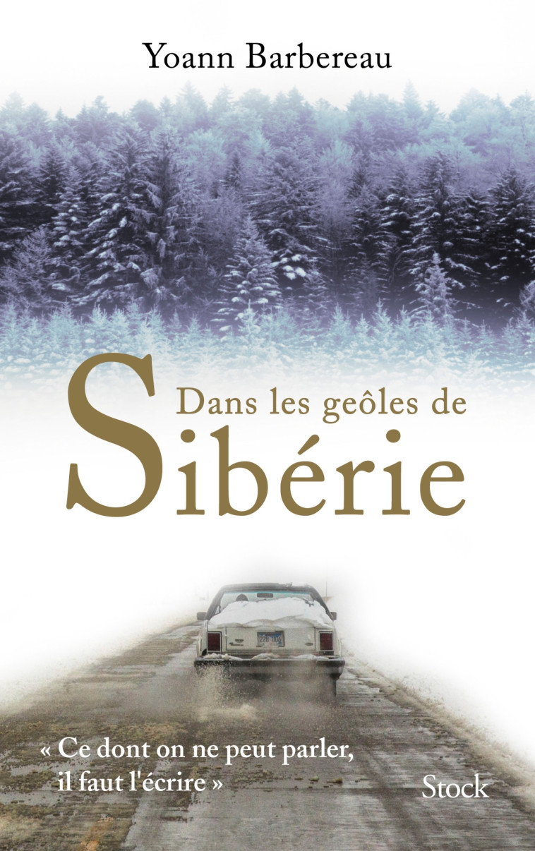 Dans les geôles de Sibérie - Yoann Barbereau - STOCK