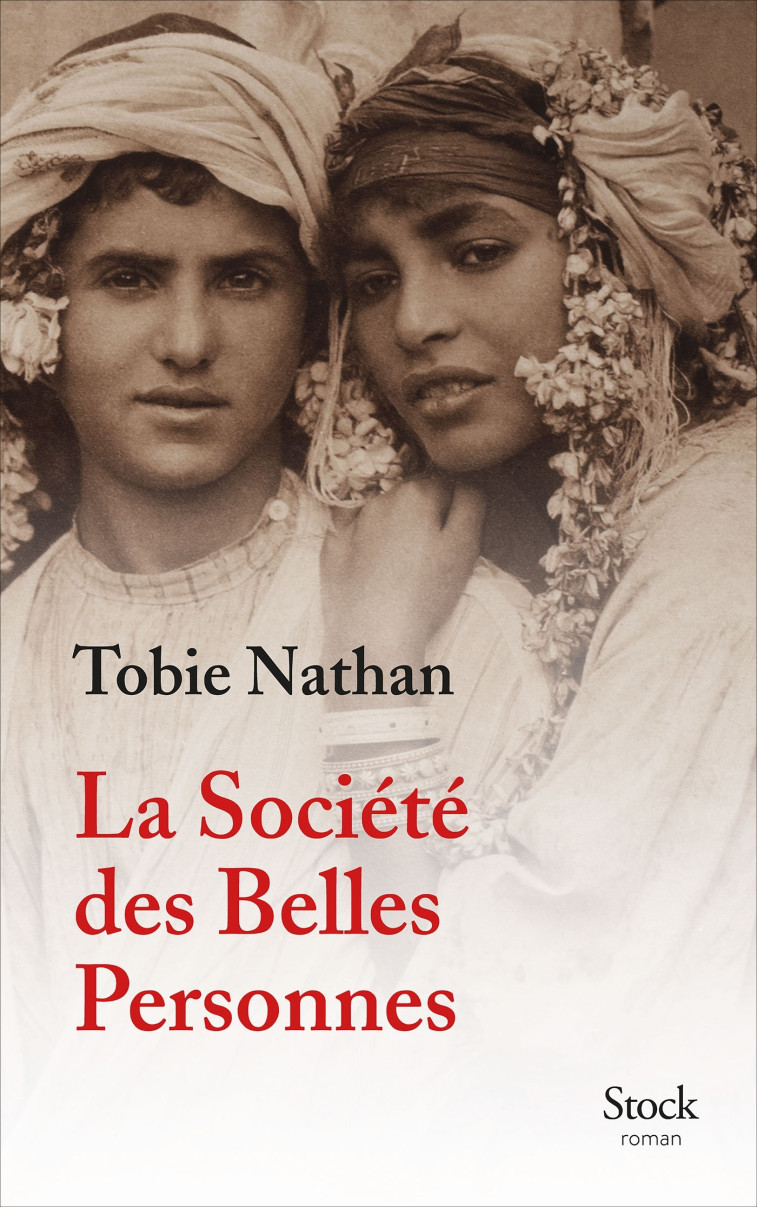 La société des belles personnes - Tobie Nathan - STOCK