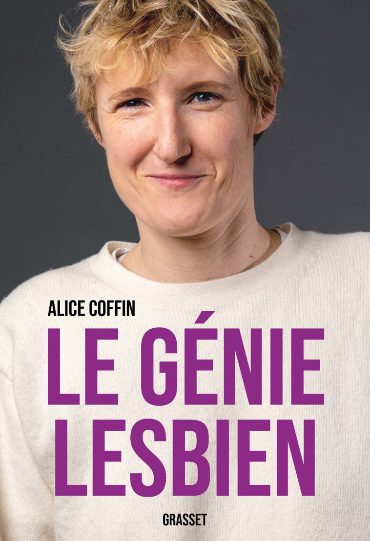 Le génie lesbien - Alice Coffin - GRASSET