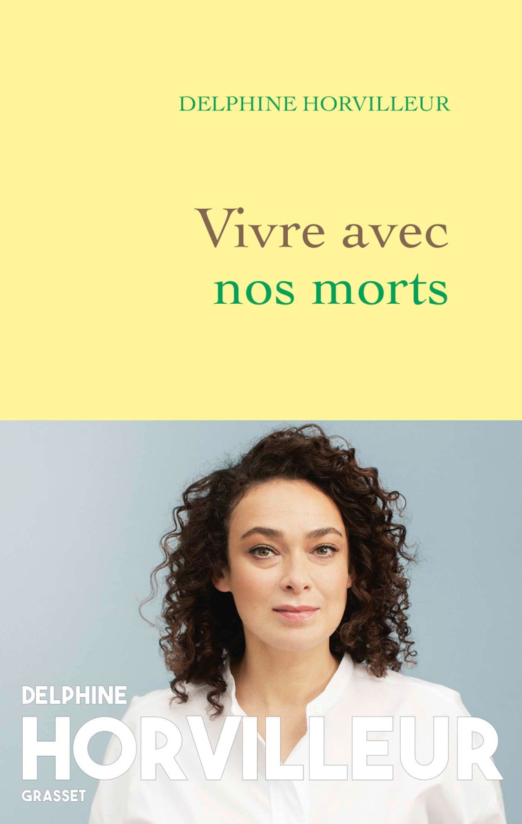 Vivre avec nos morts - Delphine Horvilleur - GRASSET