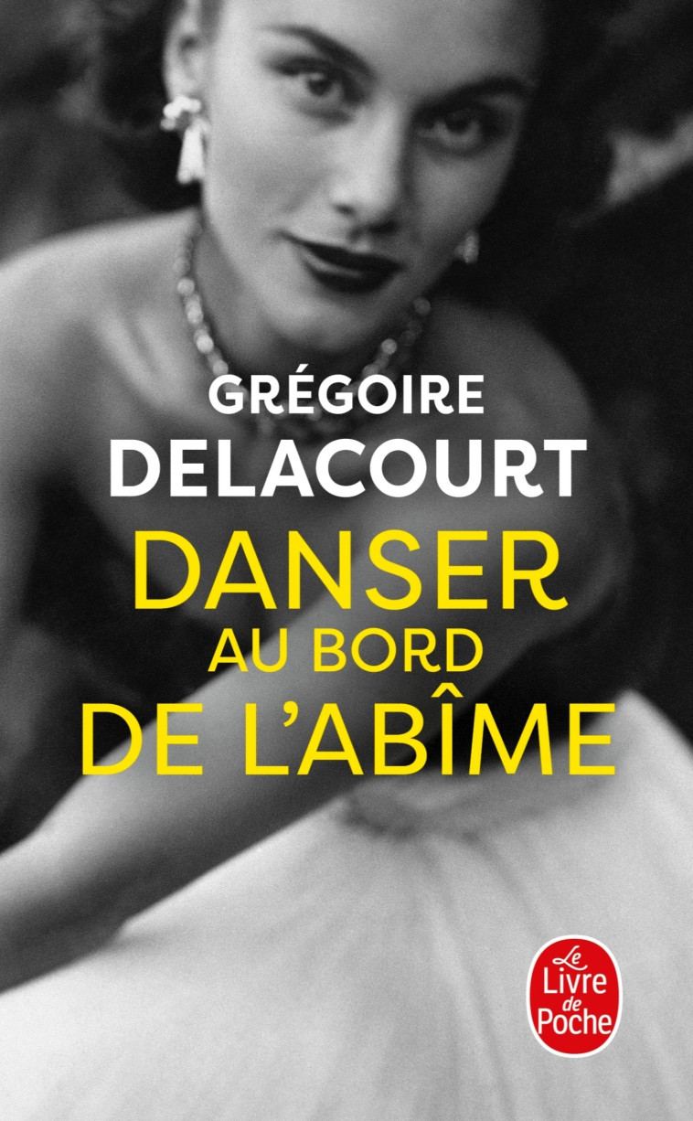 Danser au bord de l'abîme - Grégoire Delacourt - LGF