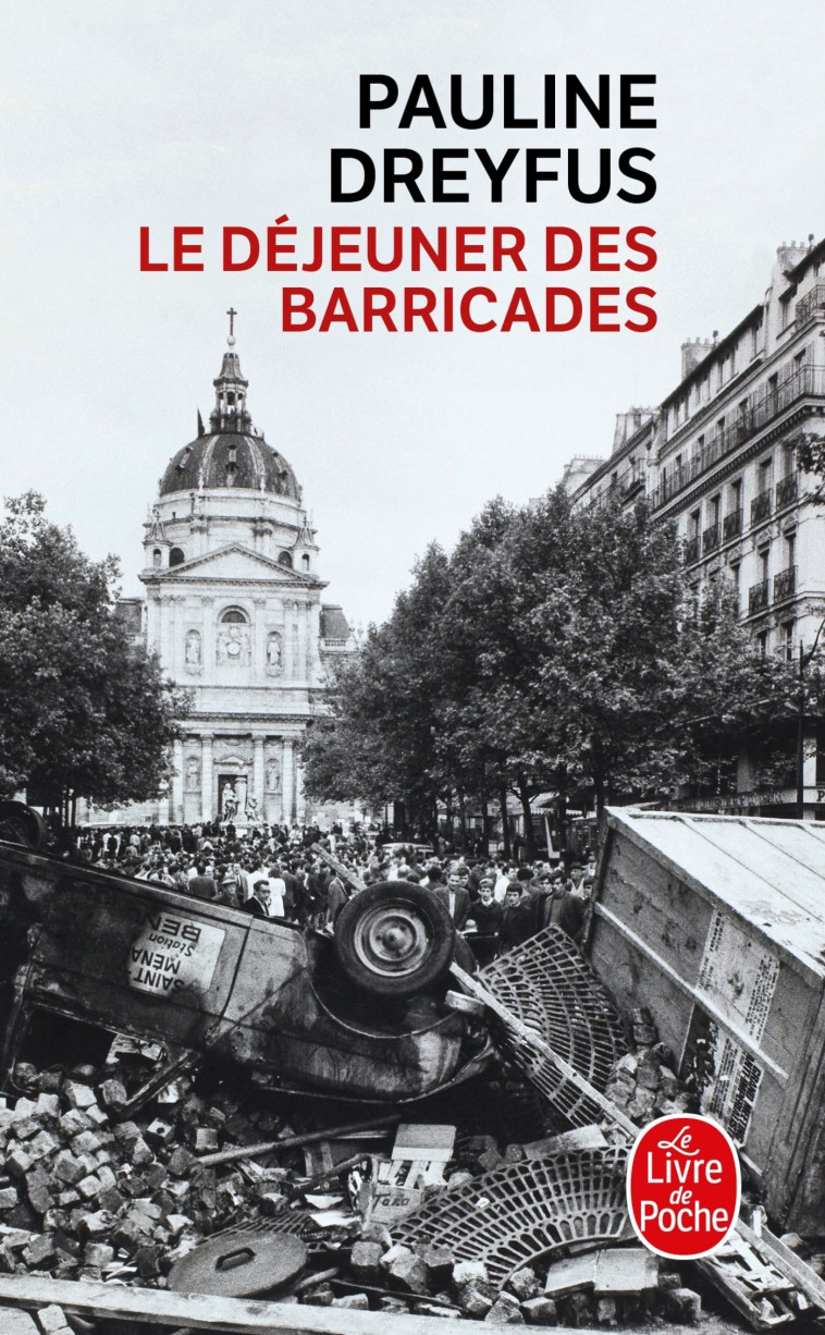 Le déjeuner des barricades - Pauline Dreyfus - LGF