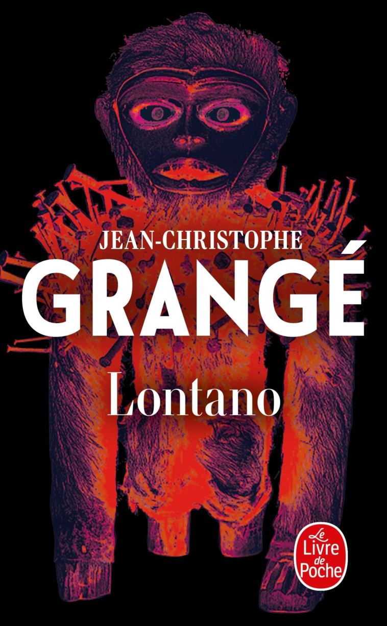 Lontano - Jean-Christophe Grangé - LGF