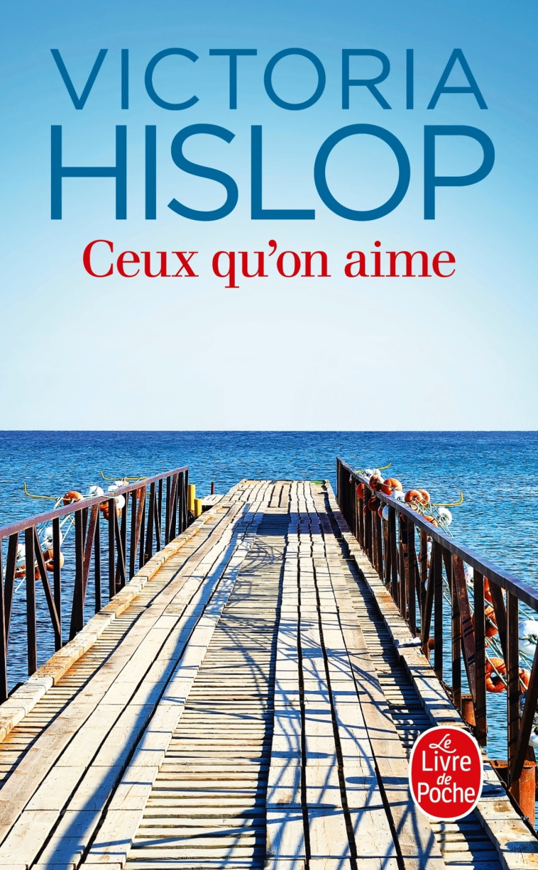 Ceux qu'on aime - Victoria Hislop - LGF