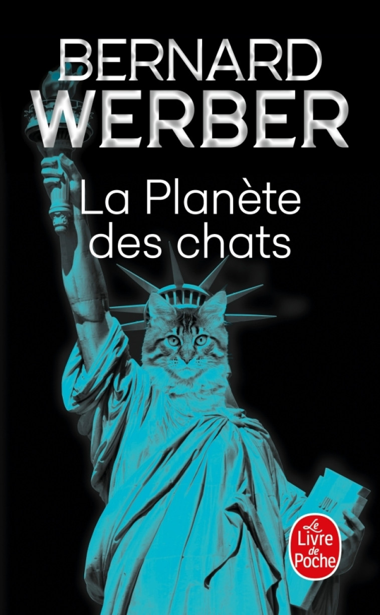 La Planète des chats - Bernard Werber - LGF