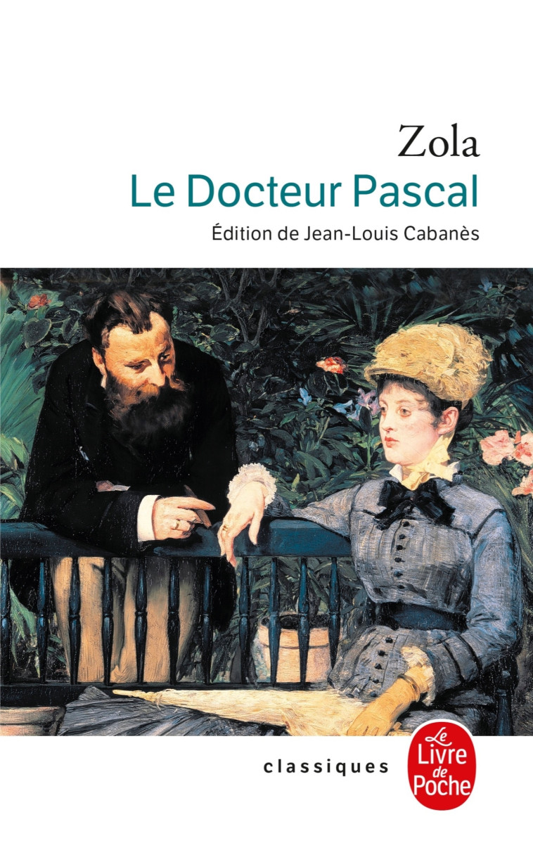 Le Docteur Pascal - Émile Zola - LGF