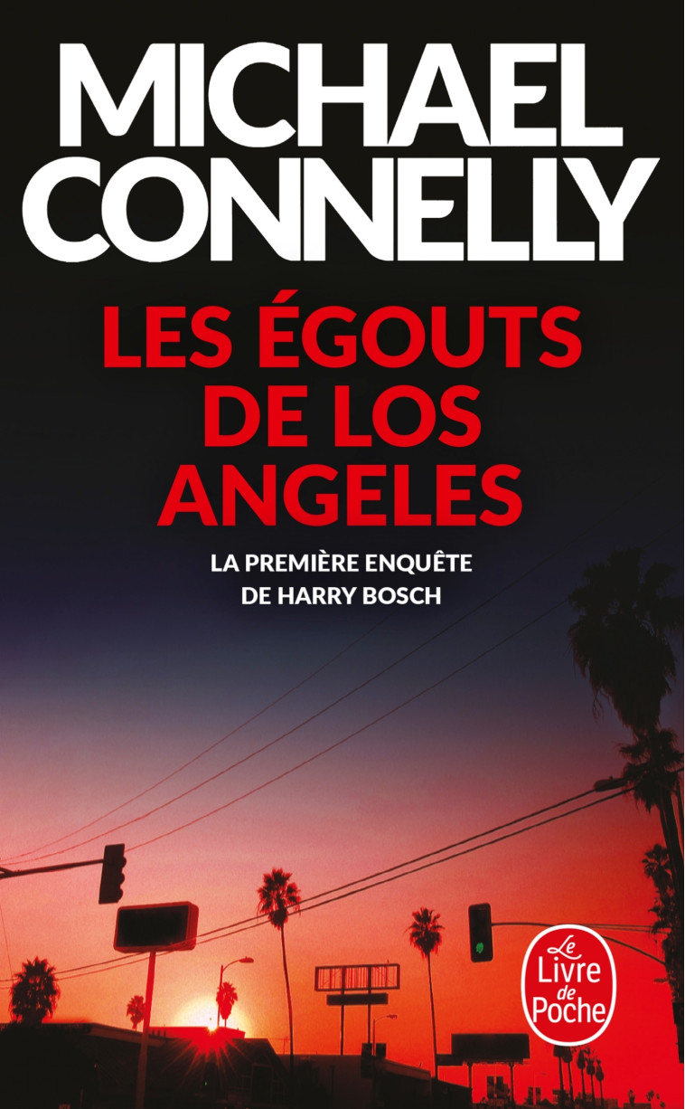 Les Égouts de Los Angeles - Michael Connelly - LGF