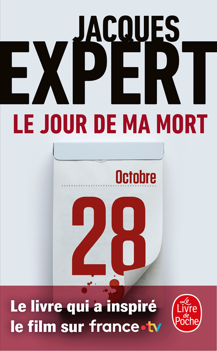 Le Jour de ma mort - Jacques Expert - LGF