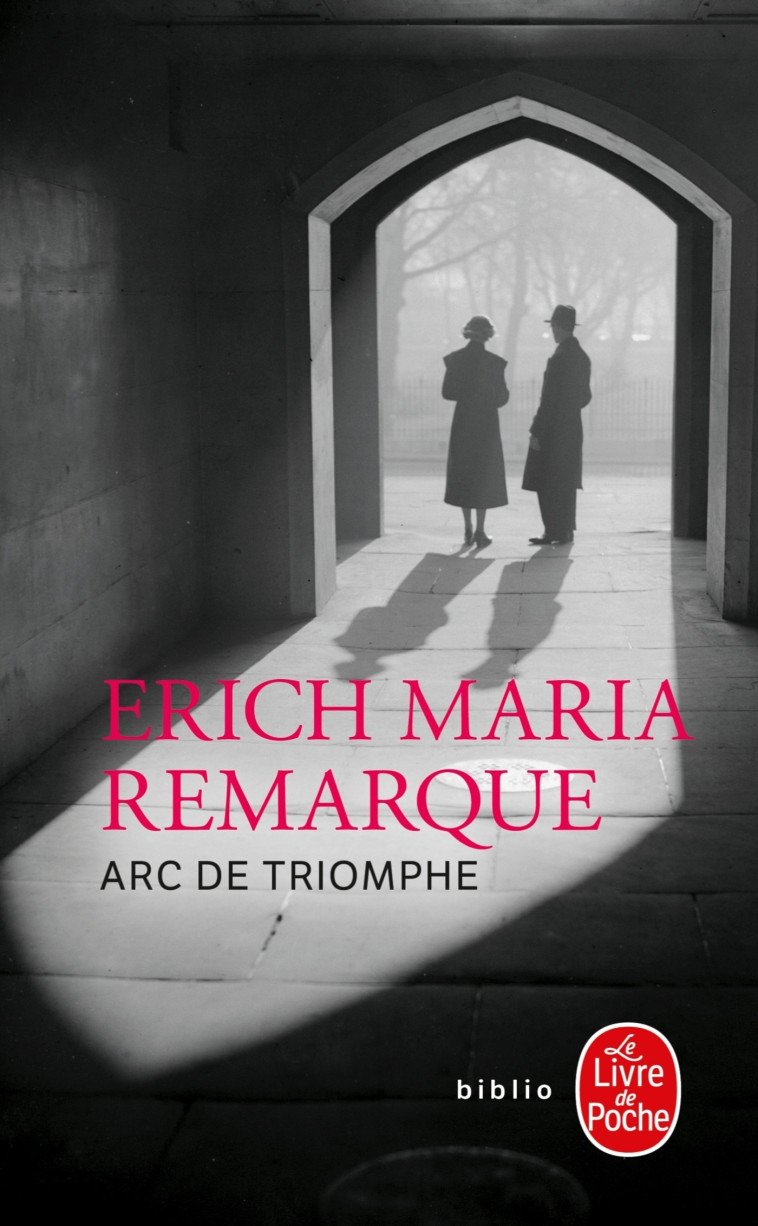 Arc de Triomphe - Erich Maria Remarque - LGF