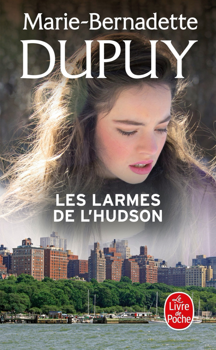 Les larmes de l'Hudson (L'Orpheline de Manhattan, Tome 3) - Marie-Bernadette Dupuy - LGF