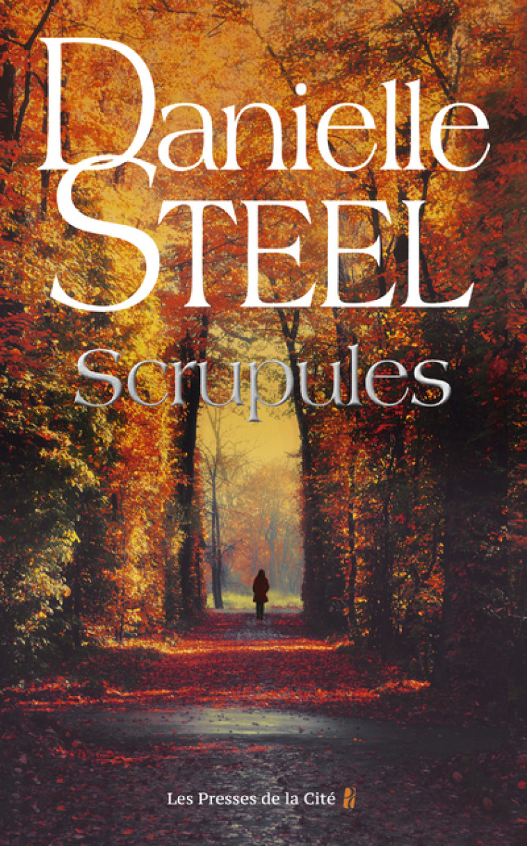 Scrupules - Danielle Steel - PRESSES CITE