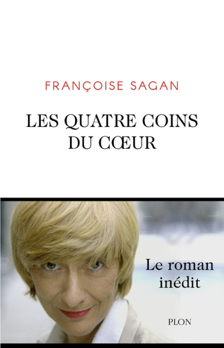 Les quatre coins du coeur - Françoise Sagan - PLON