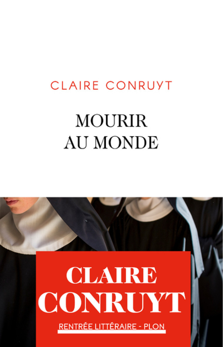 Mourir au monde - Claire Conruyt - PLON