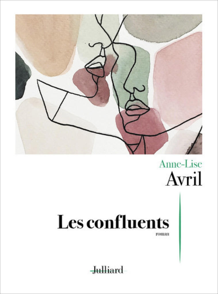 Les confluents - Anne-Lise Avril - JULLIARD