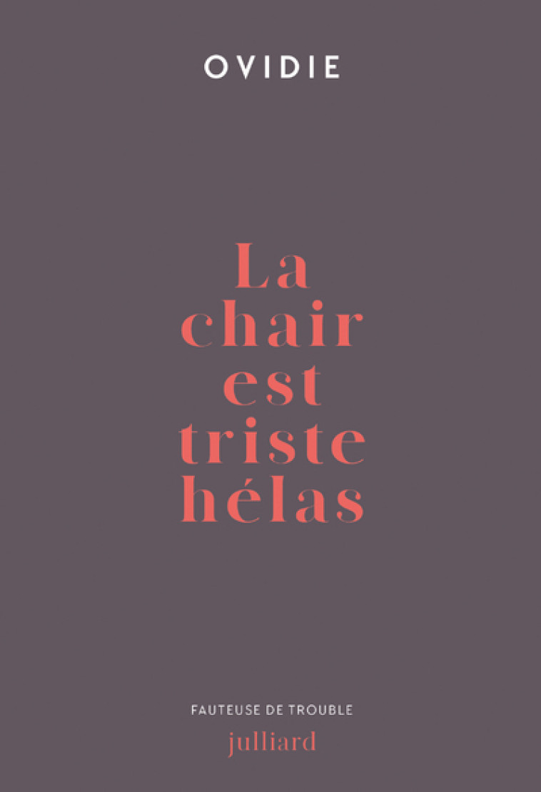 La chair est triste hélas -  Ovidie - JULLIARD